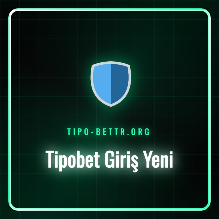 tipobet giriş yeni