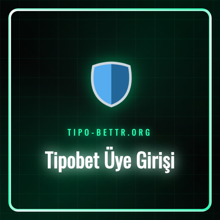 tipobet üye girişi